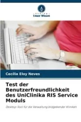 Test der Benutzerfreundlichkeit des UniClinika RIS Service Moduls - Eloy Neves Cecília