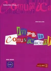 Viva la comunicacion del espanol basico - Beln Garca Abia