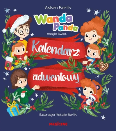 Wanda Panda i magia świąt. Kalendarz adwentowy - Adam Berlik