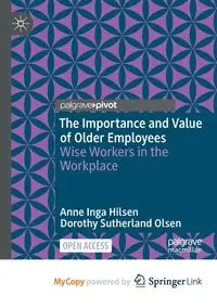 The Importance and Value of Older Employees - Anne Inga Hilsen