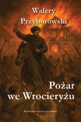 Pożar we Wrocieryżu - Walery Przyborowski