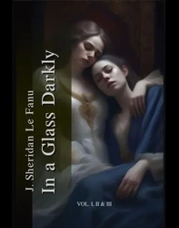 eBook In a Glass Darkly. Volume 1-3 - J. Sheridan Le Fanu epub mobi