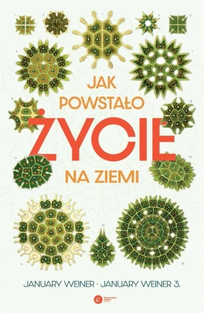 Jak powstało życie na Ziemi - January Weiner, January Weiner 3