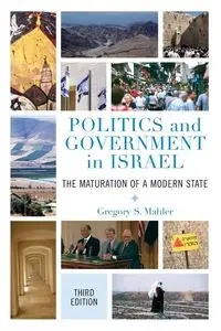 Politics and Government in Israel - Gregory S. Mahler
