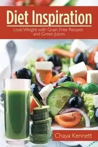 Diet Inspiration - Chaya Kennett