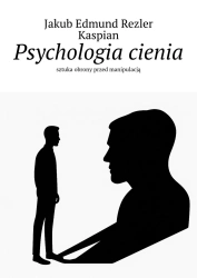Psychologia cienia - Jakub Edmund Rezler Kaspian