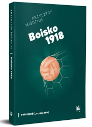 Boisko 1918 - Krzysztof Miśdzioł