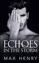 Echoes in the Storm - Henry Max