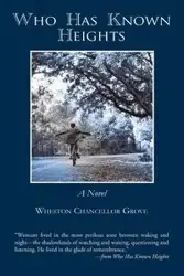 Who Has Known Heights - Grove Wheston Chancellor
