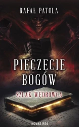 eBook Pieczęcie bogów Szlak wędrowca - Rafał Patola mobi epub
