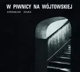 W piwnicy na Wójtowskiej CD - Stanisław Sojka