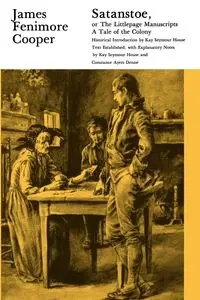 Satanstoe, or the Littlepage Manuscripts - James Cooper Fenimore
