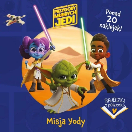 Bajeczki z półeczki. Misja Yody - praca zbiorowa