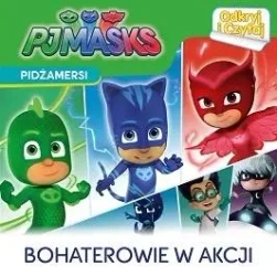 Pidżamersi. Odkryj i czytaj. Bohaterowie w akcji - praca zbiorowa