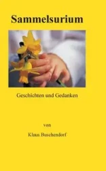 Sammelsurium - Buschendorf Klaus