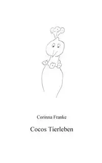 Cocos Tierleben - Corinna Franke