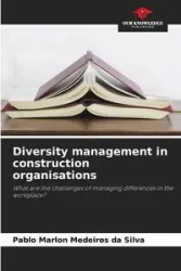 Diversity management in construction organisations - Silva Pablo Marlon Medeiros da