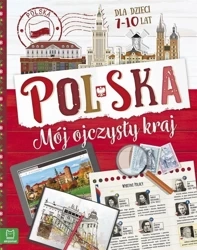 Polska. Mój ojczysty kraj. Dla dzieci 7-10 lat BR - Bogusław Michalec