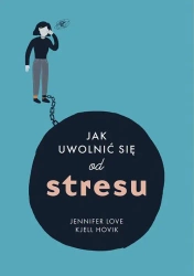 eBook Jak uwolnic się od stresu - Jennifer Love mobi epub