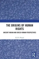 The Origins of Human Rights - Prasad R.U.S