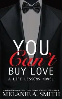 You Can't Buy Love - Melanie A. Smith