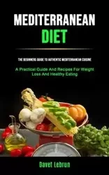 Mediterranean Diet - Lebrun Davet