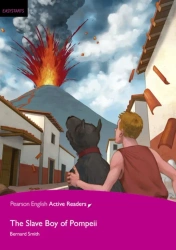 PEAR. The Slave Boy of Pompeii. Book with Digital Version and audio. Level Easystarts