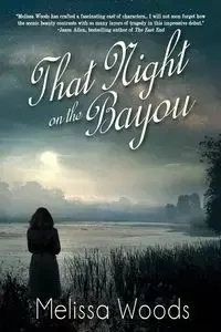 That Night on the Bayou - Melissa Woods