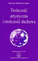 Twórczość artystyczna i twórczość duchowa - Omraam Mikhael Aivanhov