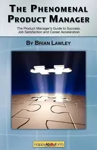The Phenomenal Product Manager - Brian Lawley