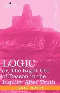 Logic - Isaac Watts