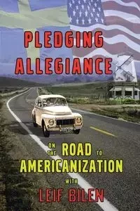 Pledging Allegiance - Leif Bilen