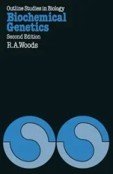 Biochemical Genetics - Robin Woods