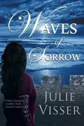 Waves of Sorrow - Julie Visser
