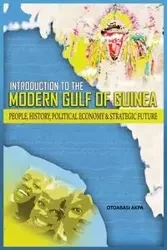 An Introduction to the Modern Gulf of Guinea - Akpan Otoabasi