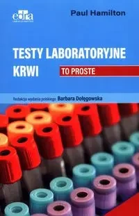 Testy laboratoryjne krwi. To proste - Hamilton P.