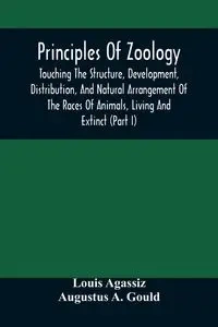Principles Of Zoology - Louis Agassiz