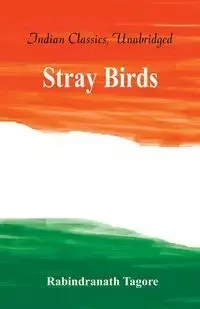 Stray Birds - Tagore Rabindranath