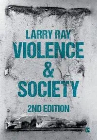 Violence and Society - Ray Larry