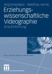 Erziehungswissenschaftliche Videographie - Dinkelaker J. Rg