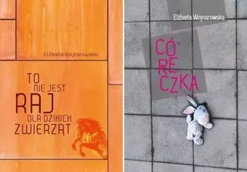 To nie jest raj dla dzikich + Córeczka Wojnarowska - Elzbieta Wojnarowska
