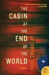 Cabin at the End of the World, The - Paul Tremblay