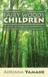 The Fairy Woods Children - Adriana Yamane