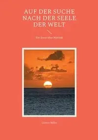 Auf der Suche nach der Seele der Welt - Hiller Günter