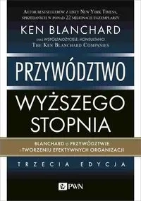 Przywództwo wyższego stopnia - Ken Blanchard