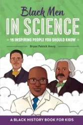 Black Men in Science - Avery Bryan Patrick