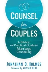 Counsel for Couples - Jonathan D. Holmes