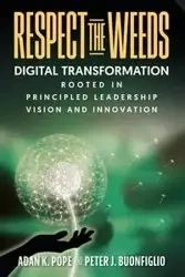 Respect the Weeds - Adan K. Pope