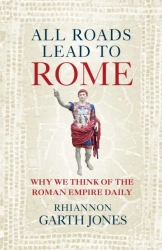 All Roads Lead to Rome wer. angielska - Rhiannon Garth Jones