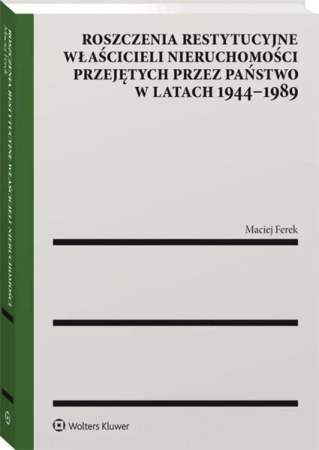Roszczenia restytucyjne właścicieli nieruch. - Maciej Ferek